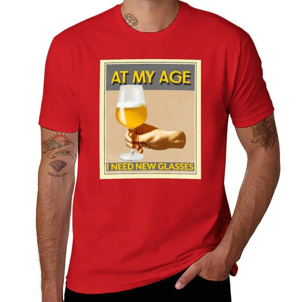 At My Age I Need Glasses Cheers! T-Shirt Korean Fashion Cute Clothes Sweat Mens Graphic T-shirts Hip Hop