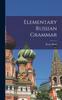 The Elementary Russian Grammar Book