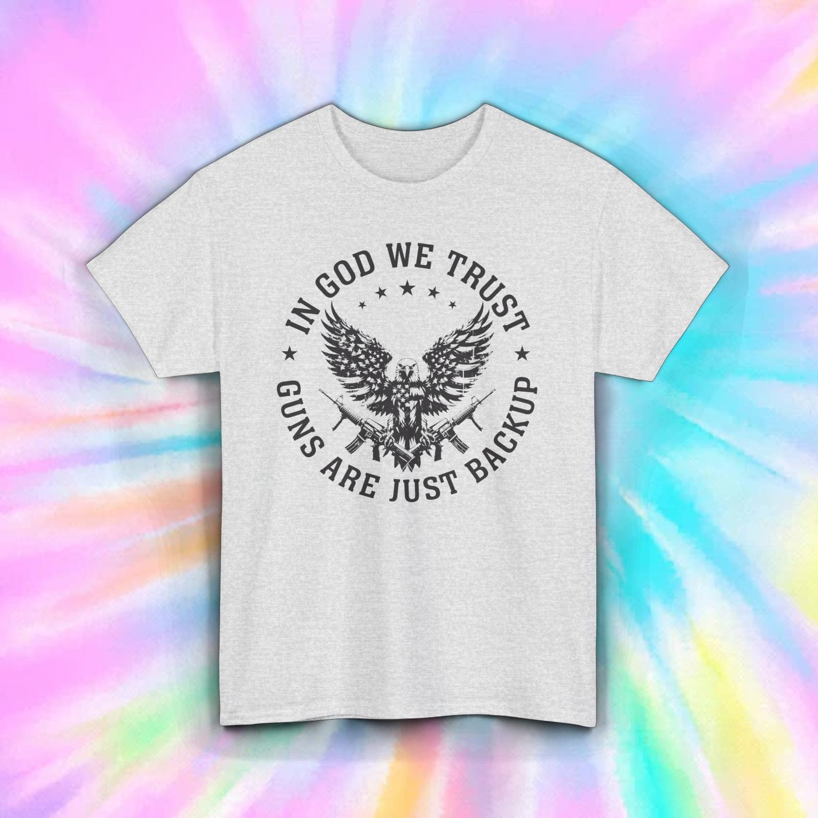 In God We Trust Guns Backup T-Shirt | Patriotic Eagle Graphic Tee | S-5XL XXXXL