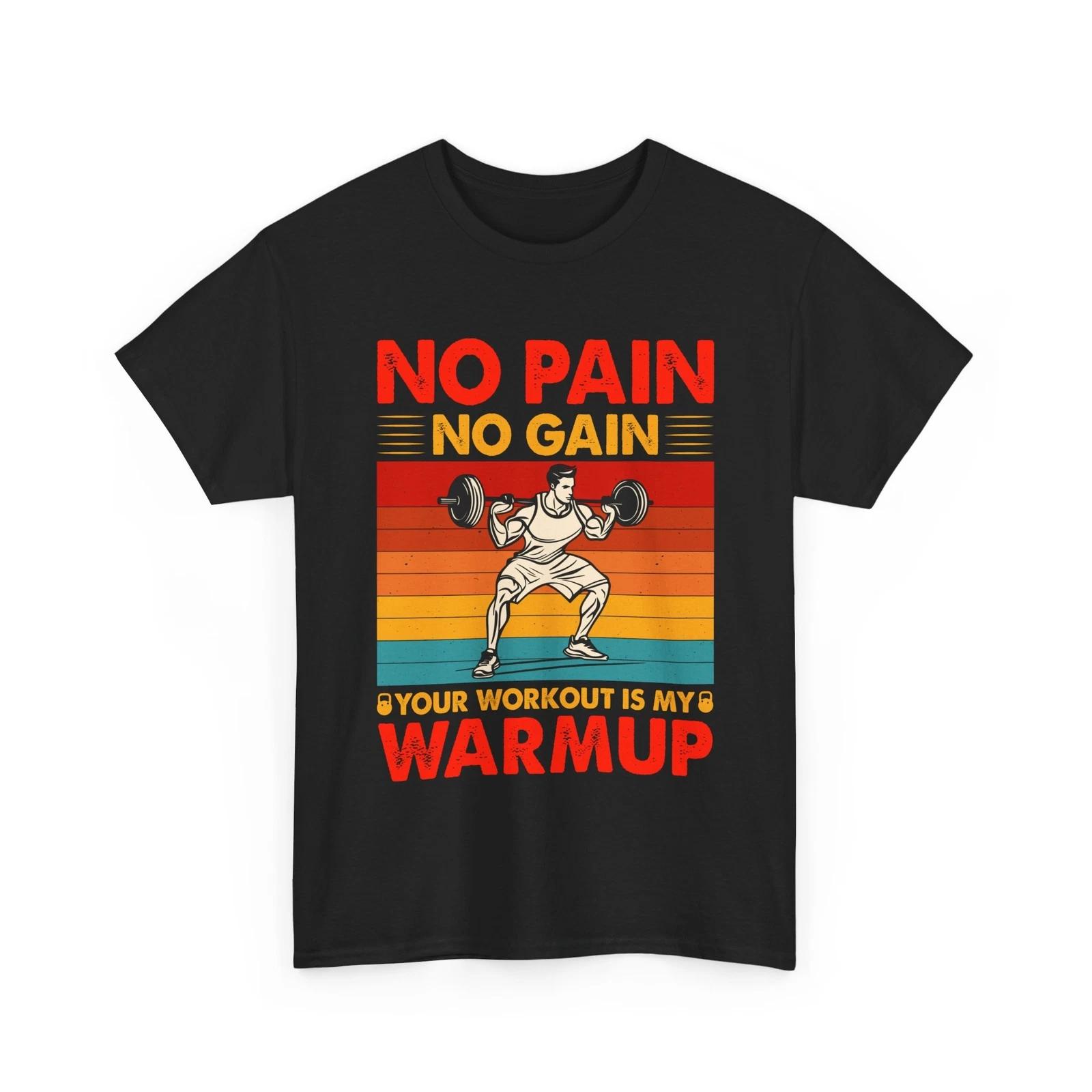 Beast Mode T-Shirt | No Pain No Gain Your Workout is my Warmup GYM Fitness Shirt M