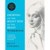 Drawing On the Right Side of the Brain Workbook: The Companion Workbook To the World's Bestselling Drawing Guide
