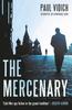 كتاب The Mercenary : A Spy's Escape from Moscow