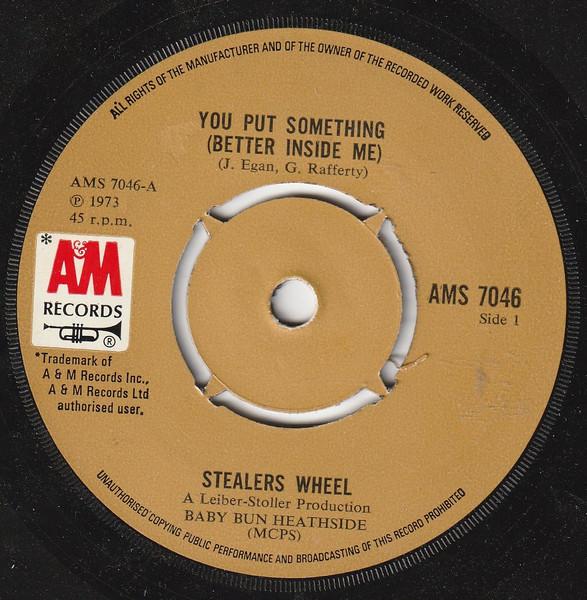 

7inch Record STEALERS WHEEL You Put Something Better Inside Me AMS7046 AM Records 1973 UK Rock Used