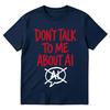 Dont Talk To Me About Ai Funny Meme Graphic Tshirt Unisexs Unisex Fashion Short Sleeves Cotton Oversized T Shirts Tops Streetwear