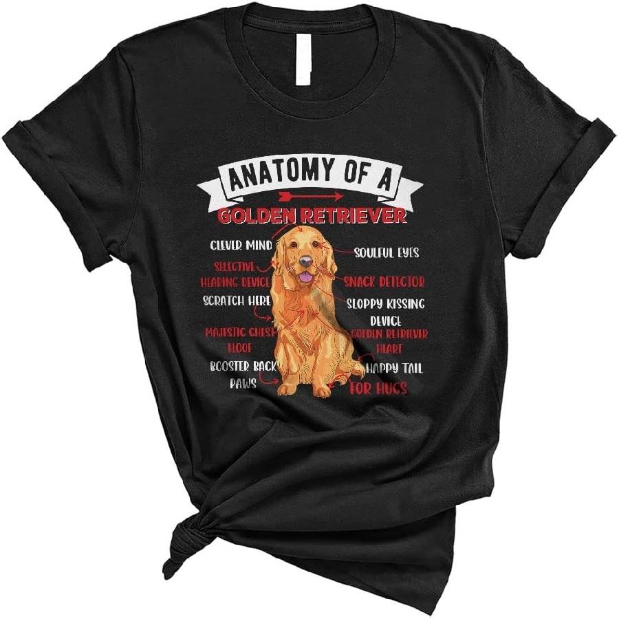 Anatomy of A Golden Retriever Funny Cute Father s Day Dog Dad Mom Lover Family Unisex T-Shirt S