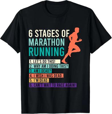 6 Stages of Marathon Running Saying Runner Funny Gift T-Shirt