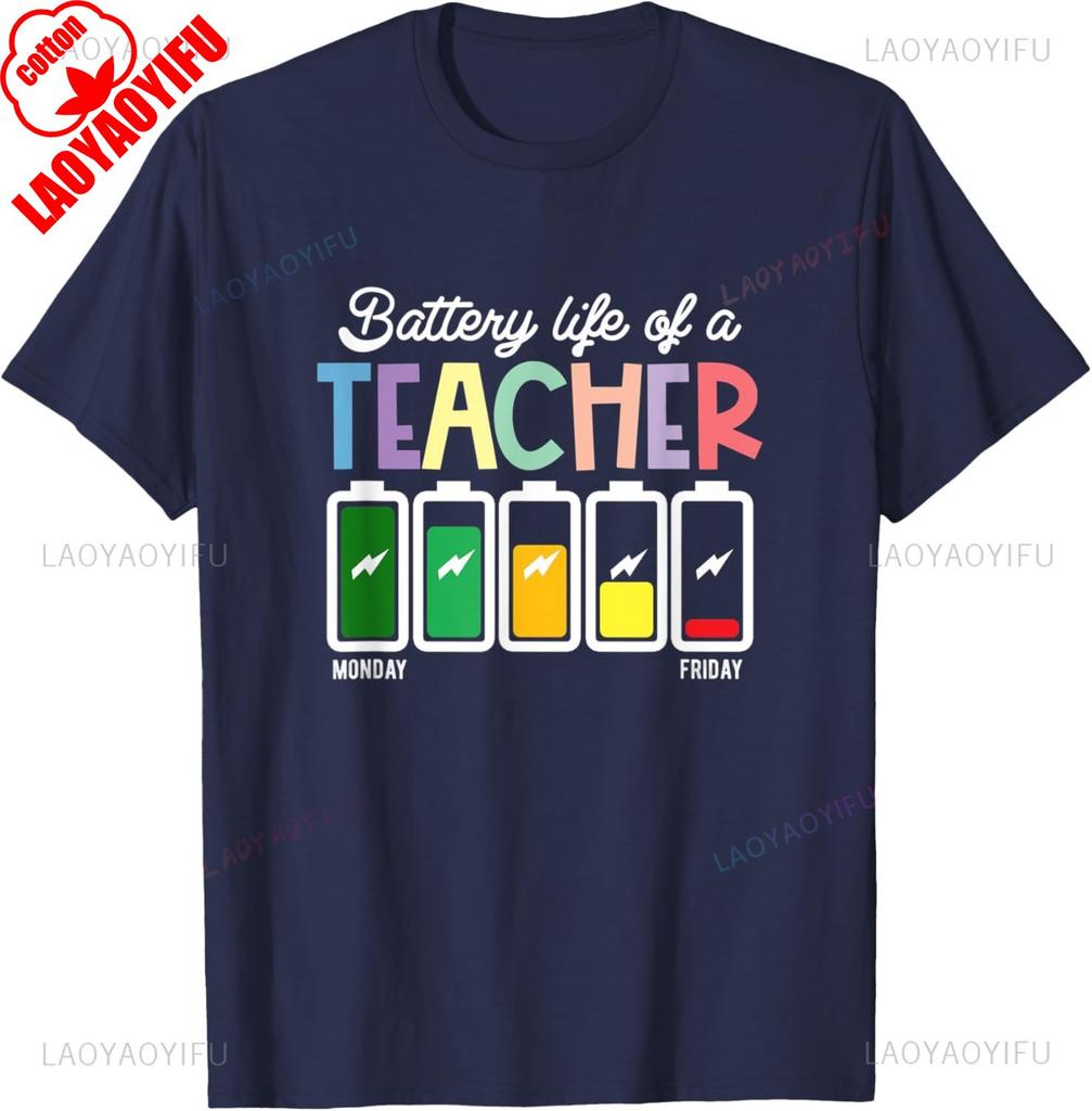Funny Back To School Teacher Shirt Battery Life Of A Teacher TShirt For Unisex Unisex Funny Cotton Graphic T Shirts Streetwear