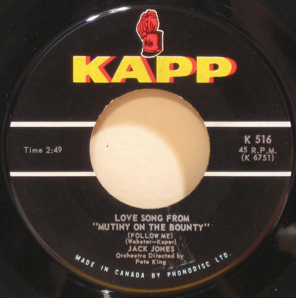 

7inch Record JACK JONES - Love Song From Mutiny On The Bount K516 Kapp Records 1963 Canada Pop Used