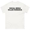 Social Media Killed Romance T-shirts Viral Tee Gift for Men Women Gen Z Shirt Trending Shirt Unisex Tshirt Oversized T Shirt Top