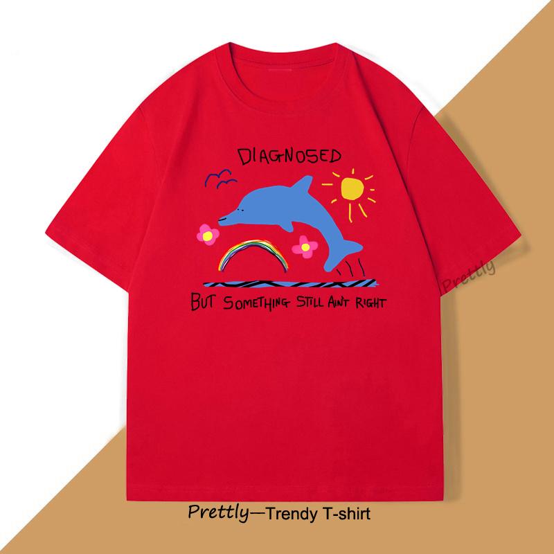 

Diagnosed But Something Aint Right T Shirt Silly Joke Weird Tshirt Funny Graphic Tee Cotton Short Sleeve Loose Summer Tops S