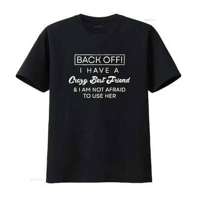 T-shirt Col Rond Amis pour la Vie Homme Back Off I Have A Crazy Best Friend Noir 2XL Vintage Lavé mode Décontracté homme