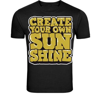 Create Your Own Sunshine T-Shirt - Positive Motivation Graphic