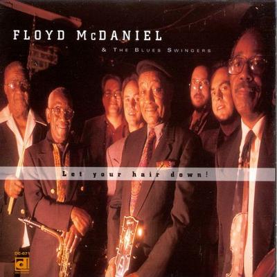 CD FLOYD MCDANIEL & THE BLUES SWINGERS - Solte o Cabelo! DE671 Delmark Records 1994 Japão Blues Usado