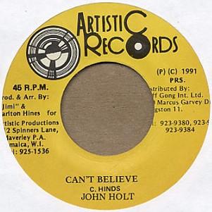 

7inch Record JOHN HOLT - Can t Believe NONE Artistic Record 1991 Jamaica Reggae, Ska & Dub Used