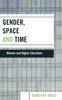 The Gender, Space, and Time : Women and Higher Education Book