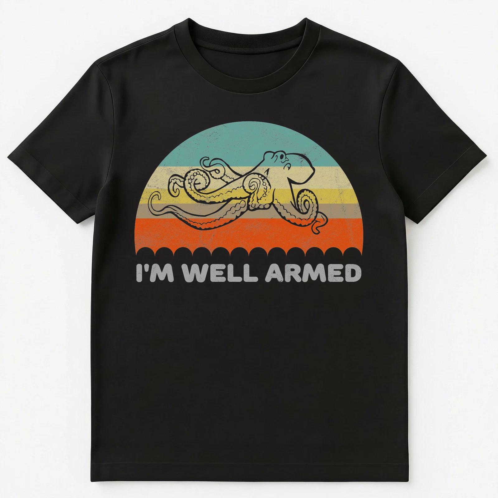Funny Im Well Armed Octopus Pun T Shirt Unisex T-Shirt S