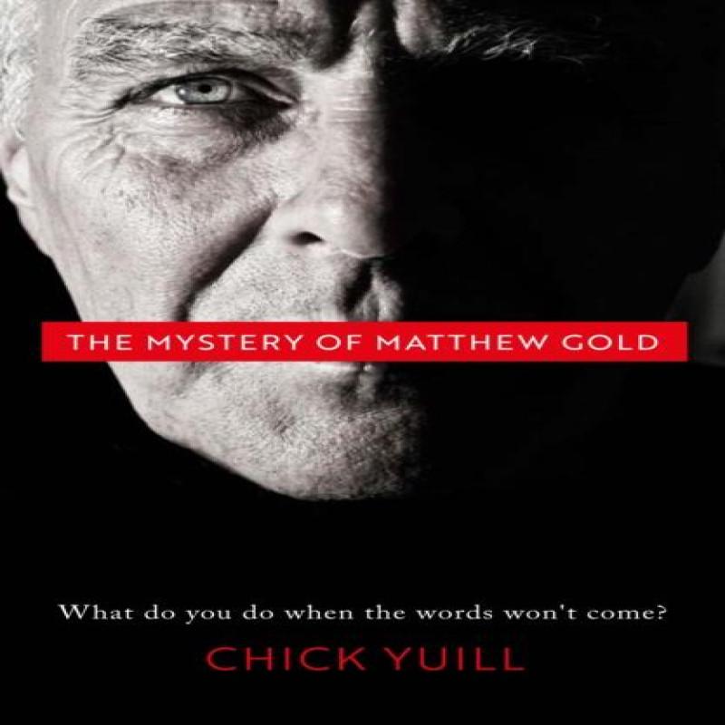 The Mystery of Matthew Gold by Chick Yuill Paperback Book 9781912726127