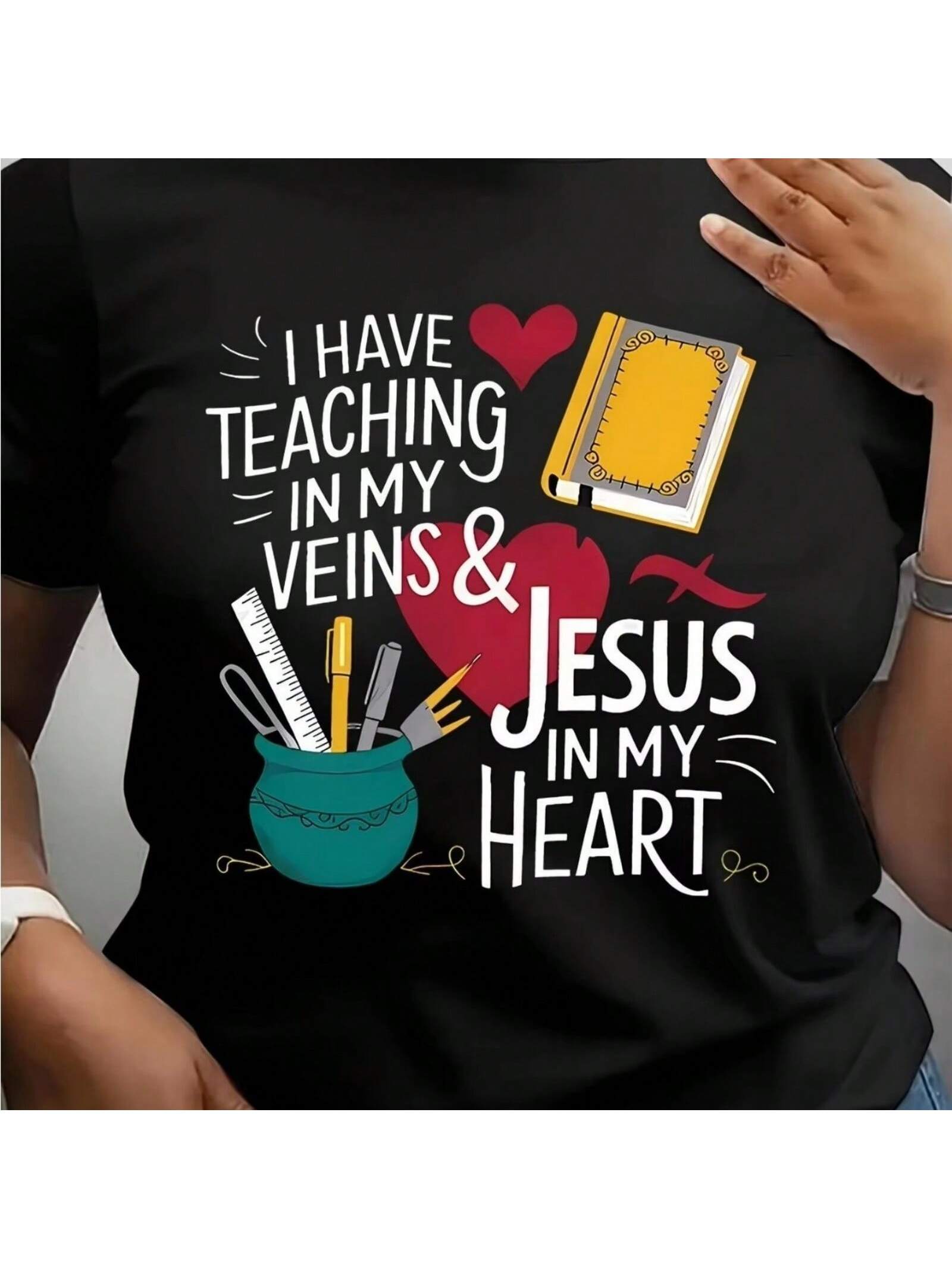 Wo Inspirational Teacher T-Shirt - I Have Teaching In My Veins & Jesus In My Heart Design, Short Sleeve Cre S разноцветный