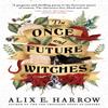 The Once and Future Witches by Alix E. Harrow Paperback Book 9780356512501