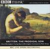 CD CITY OF BIRMINGHAM TOURING OPERA    Britten  The Prodigal Son BBCMM74 BBC MUSIC MAGAZ 1998 UK Classical Used