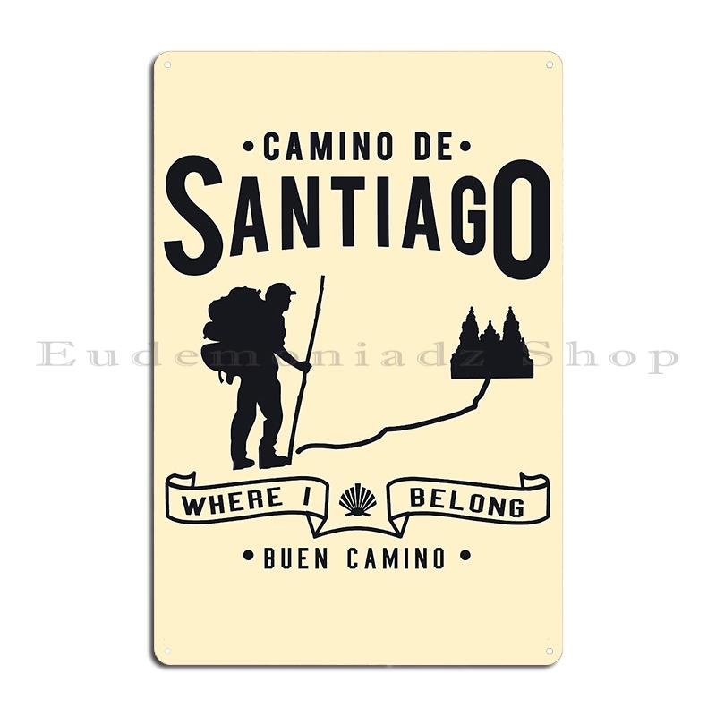 Wandelen de Goede Weg van Santiago Compostela Pelgrim Vintage Speld Metalen Plaque Bioscoop Muur Grot Print Blikken Bord Poster