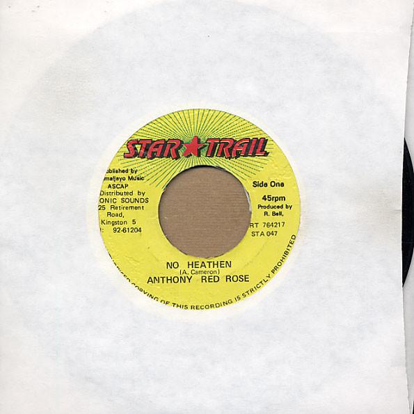 

7inch Record ANTHONY RED ROSE No Heathen SRT764217 Star Trail 1994 Jamaica Reggae Ska Dub Used