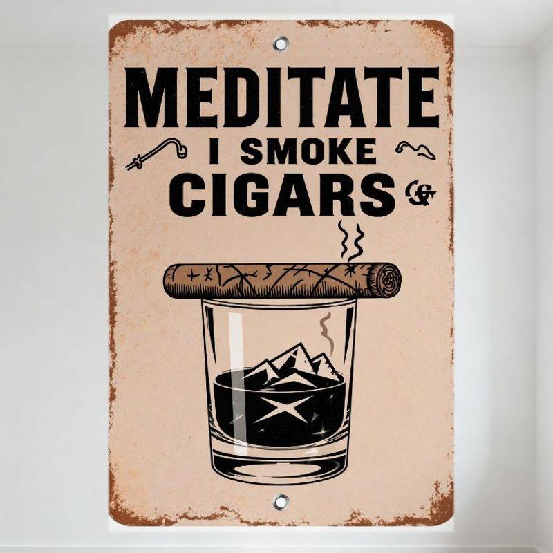 

Vintage Meditate I Smoke Cigars Metal Tin Sign with Whiskey Glass & Fishing Hook Art, Distressed Retro Wall Decor for Bar Man Ca 20x30cm（7.8x11.8inch）