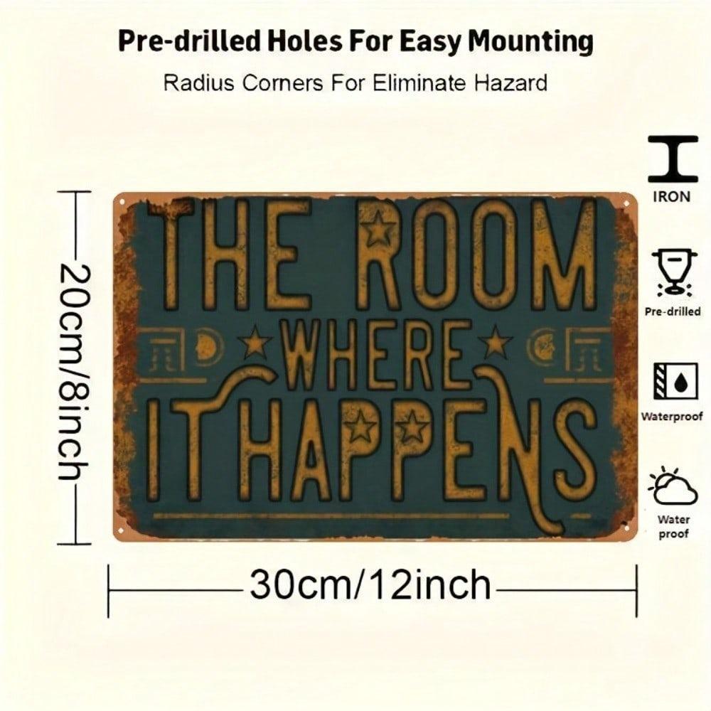 Vintage Hamilton The Room Where It Happens Metal Sign Retro Theater Pub Bar Decor