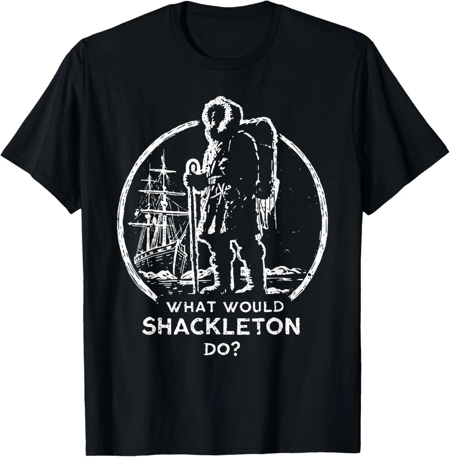

Shackleton Do Leadership Energy_ Managers Retro Vintage Gift Unisex T-Shirt XL