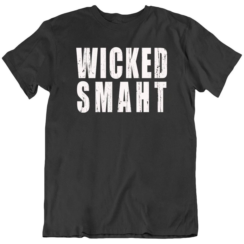 Wicked smaht, Boston, Funny Humor Quote T Shirt Tee Gift New S