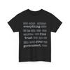 Everything Is Fine Trust Your Government T Shirt, Funny Saying Humor Shirt
