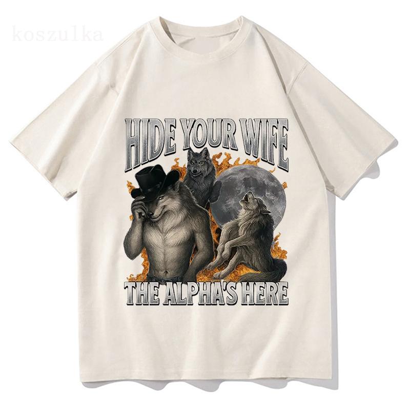 Hide Your Wife The Alpha Is Here Funny Werewolf Meme Graphic T-shirts Men's Fashion Hip Hop Casual Cotton Short Sleeve T Shirts