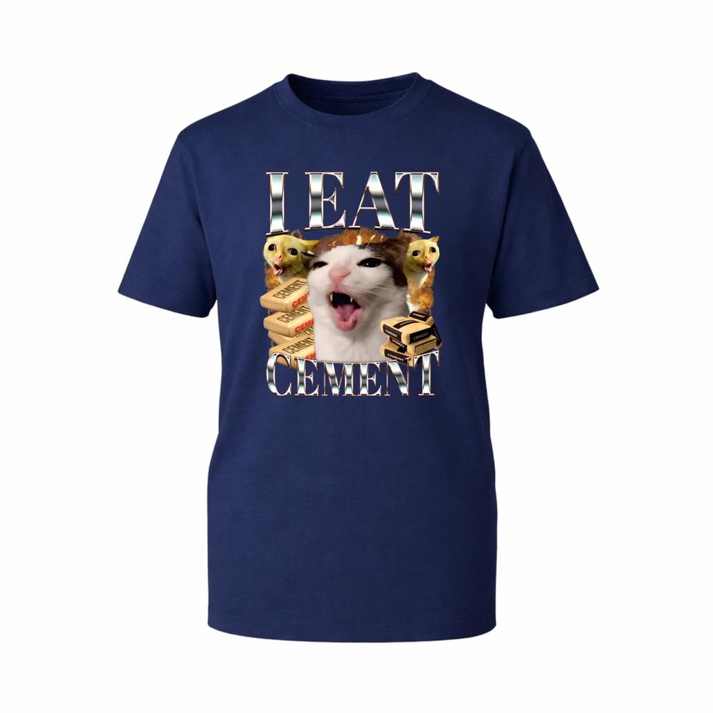 Unhinged Internet Cat Meme Graphic TShirt I Eat CeUnisext Weird Humorous Gift Tee S