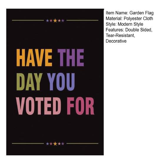 Yousheng Resist Hate Garden Flag Double Sided Anti-Trump Banner Have The Day You Voted for Outdoor Flag for Porch Courtyard Lawn
