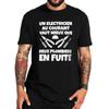 Französische Texte Freund Vater Geschenk T-Shirts Für Männer 100% Baumwolle Weich Rundhals Unisex T-Shirt Oberteil EU Größe Elektriker Arbeiter Leicht