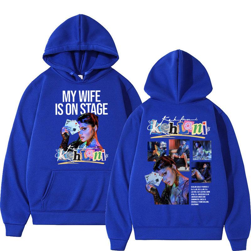 

Singer Kehlani Graphic Hoodie Funny My Wife Is on Stage Fashion Long Sleeve Casual Oversized Sweatshirts Y2k Clothes Gift 3XL