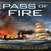 Pass of Fire by Taylor Anderson Paperback Book 9780399587559