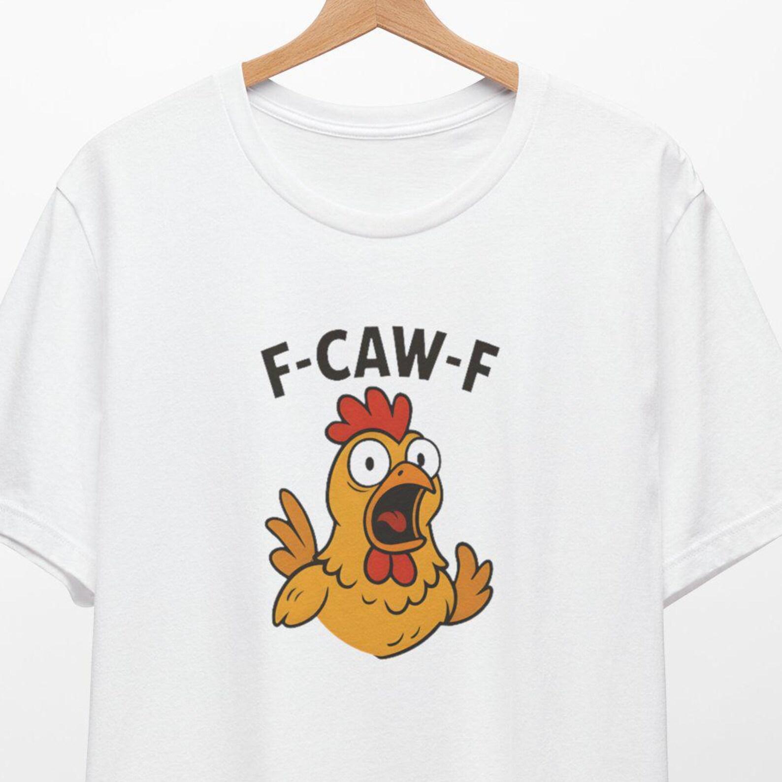 F-CAW-F Chicken Shirt, Funny Sarcastic Graphic Tee M