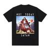Not Today Satan Jesus Vs Satan In T Shirt Harajuku Casual Tshirt Mens Womens Fashion T Shirts Streetwear