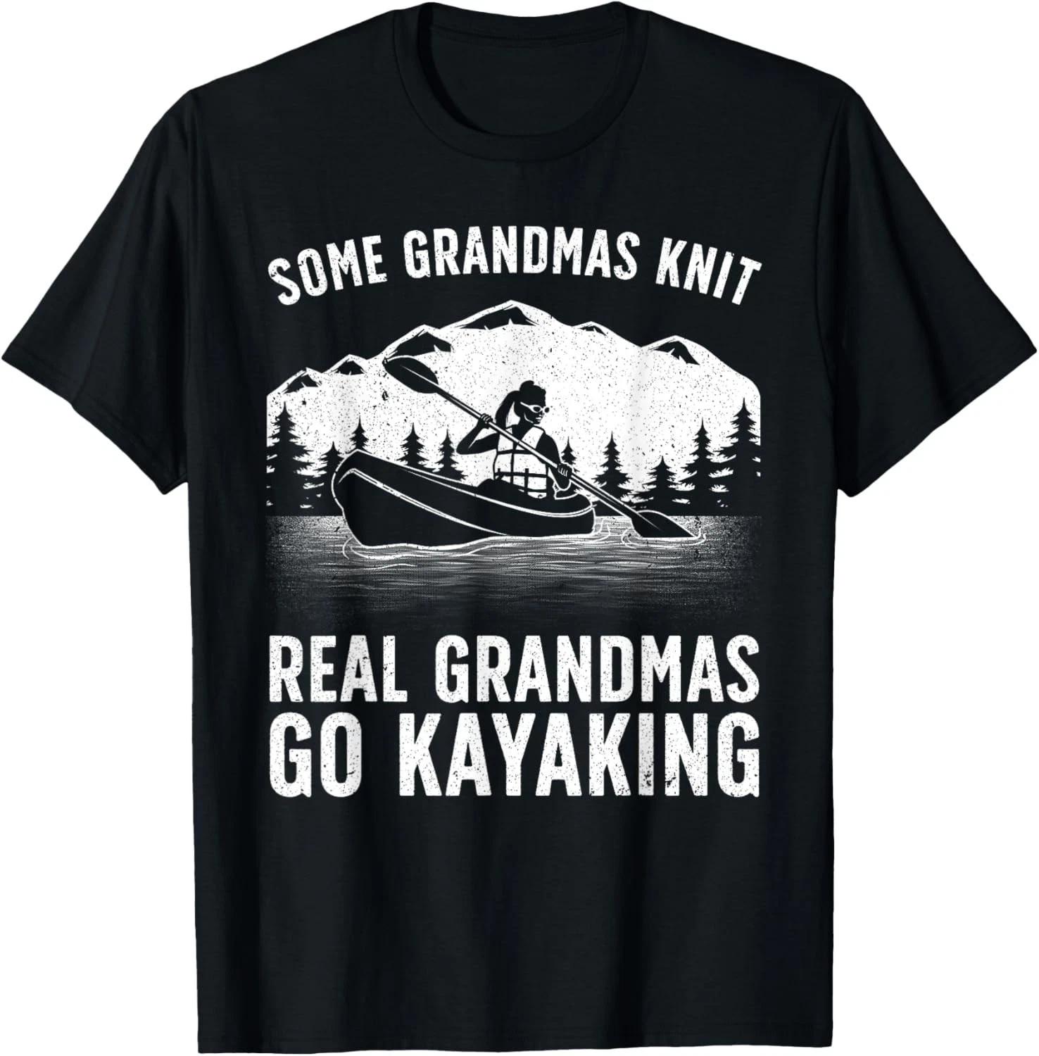 

Cool Kayaking For Grandma Mom Kayaker Boating Kayak Boating Gift Unisex T-Shirt 4XL