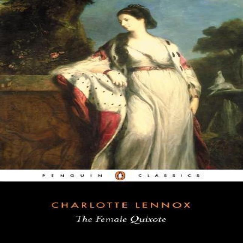 The Female Quixote by Charlotte Lennox Paperback Book 9780140439878
