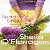 Suddenly Single by Sheila OFlanagan Paperback Book 9780755329953