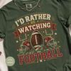 I'd Rather Be Watching Football T-Shirt, Game Day Tee, Vintage Sport Gift, Football Fan Apparel, Dad Gift