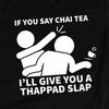 Chai Tea Thappad Slap Shirt, Chai Shirt, Chai Gift, Indian Shirt, Indian Desi Heritage Foodie Gift TShirt