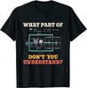 What Part Dont You Understand Funny HVAC Installer Tee T-Shirt S-3XL