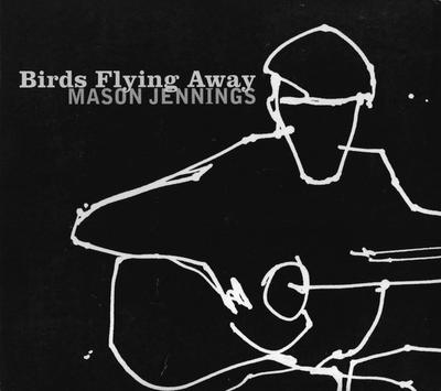 CD MASON JENNINGS - Birds Flying Away MJ002 Eigenveröffentlichung 2000 US Rock Gebraucht