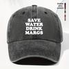 En Unisex Keps med Bokstavstryck Slogan Save Water Drink Margs Vintage Tvättad Justerbar Omkrets