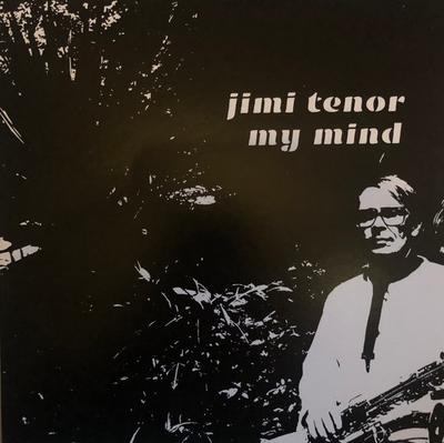7inch Record JIMI TENOR - My Mind PH45033 Philophon 2024 Germany Jazz