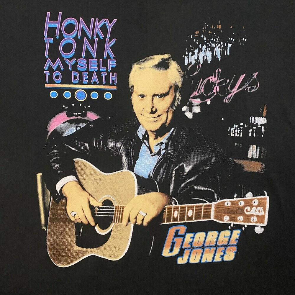 George Jones Honky Tonk Myself To Death Short Sleeve Your Shirt Unisex T-Shirt XXXL