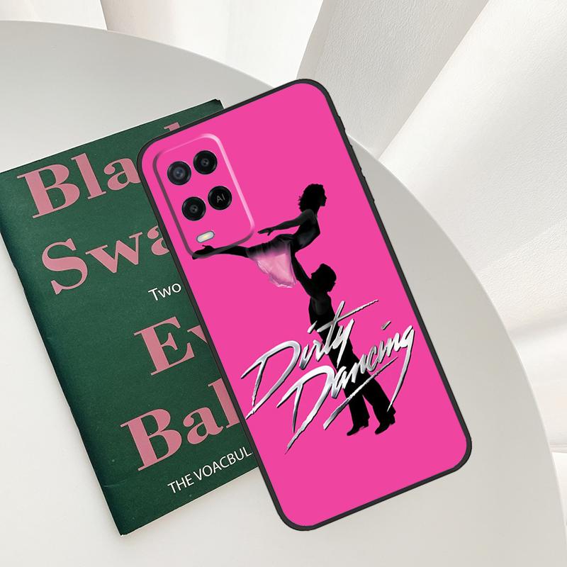 Dirty Dancing For OPPO A16 A76 A96 A5 A6 Pro A15 A17 A57 A18 A38 A58 A78 A98 A54 A74 A94 A40 A60 A80 Case